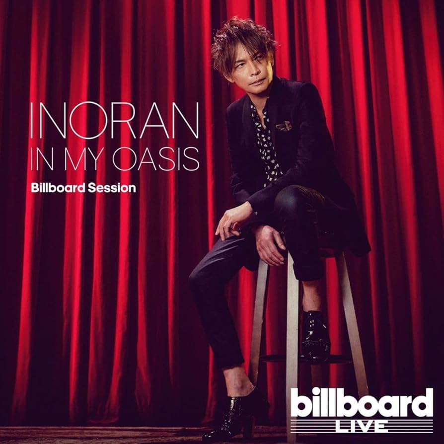 INORAN IN MY OASIS Billboard session 限定版 Amazon.co.jp: IN MY OASIS Billboard Session - INORAN